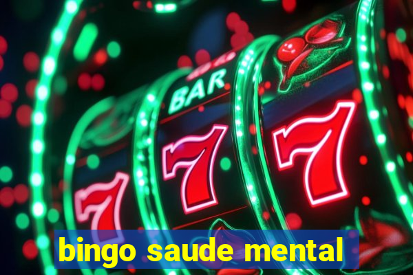 bingo saude mental